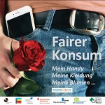 Flyer zum Jahresthema der Agenda Eine Welt Ravensburg: Fairer Konsum - Mein Handy, meine Kleidung, meine Blumen...
